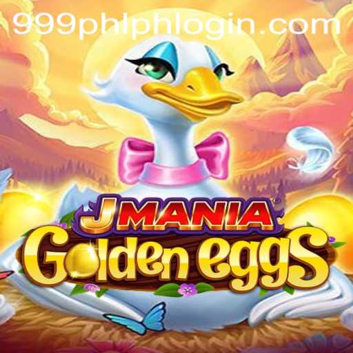 JManiaGoldenEggs: Unraveling the Excitement of 999PHL.COM's Latest Game