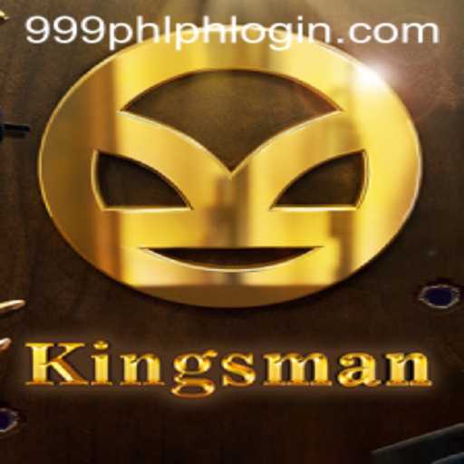 Kingsman: Exploring The Intricacies of The Game with 999PHL.COM