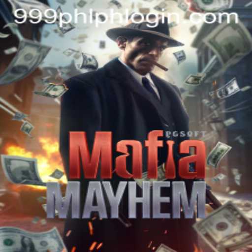 Dive into the World of MafiaMayhem with 999PHL.COM