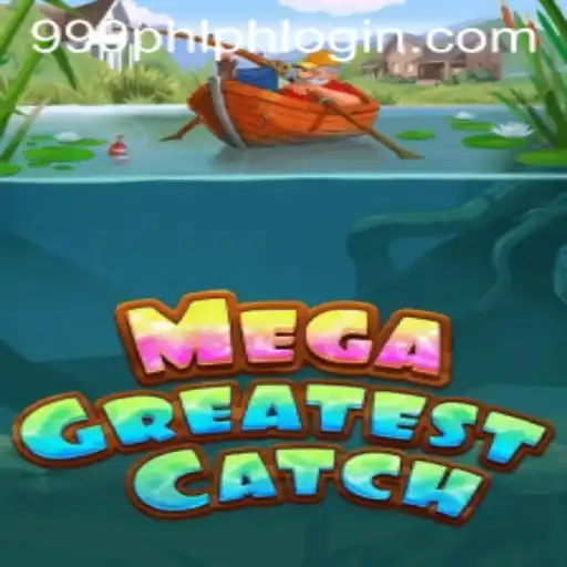 Exploring MegaGreatestCatch and its Impact on 999PHL.COM